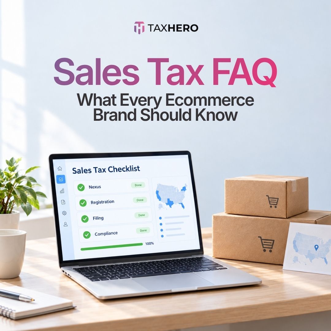 Sales Tax FAQs: What Every Ecommerce Brand Should Know
